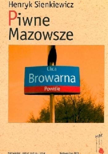 Piwne Mazowsze - Henryk Sienkiewicz