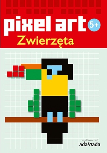 Pixel art. Zwierzęta - praca zbiorowa