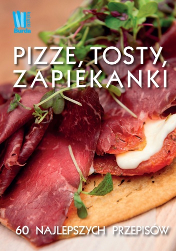 Pizze, tosty, zapiekanki - praca zbiorowa