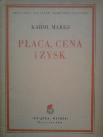 Płaca, cena i zysk - Karol Marks