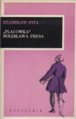 "Placówka" Bolesława Prusa - Stanisław Fita