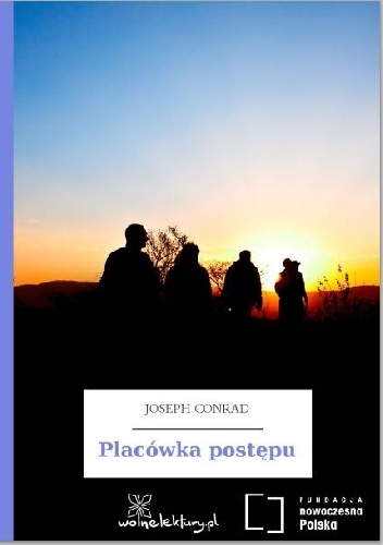 Placówka postępu - Joseph Conrad