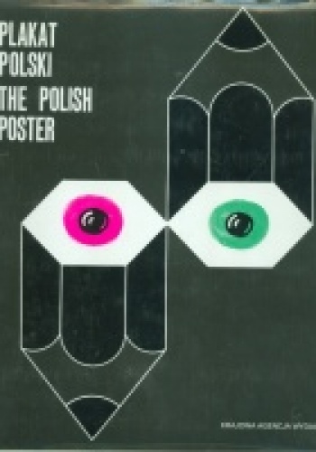 Plakat polski 1970-1978. The Polish Poster - Zdzisław Schubert