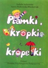Plamki, kropki i kropelki. Ćwiczenia wspomagające prawidłowy rozwój mowy dziecka - Iwana Rutkowska-Błachowiak, Izabela Jackowska