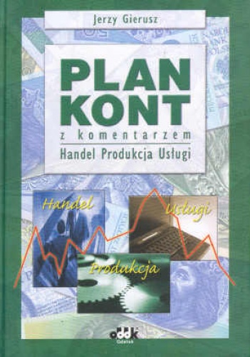 Plan kont z komentarzem Produkcja handel usługi - Jerzy Gierusz