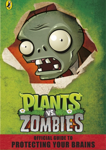 Plants vs. Zombies. Official Guide - Simon Swatman