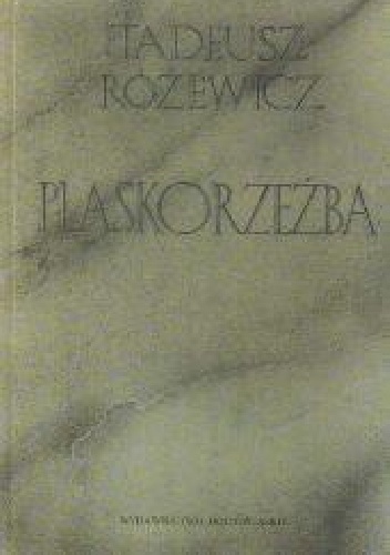 Płaskorzeźba - Tadeusz Różewicz