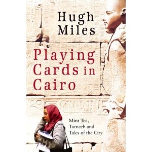 Playing cards in Cairo - Hugh Miles