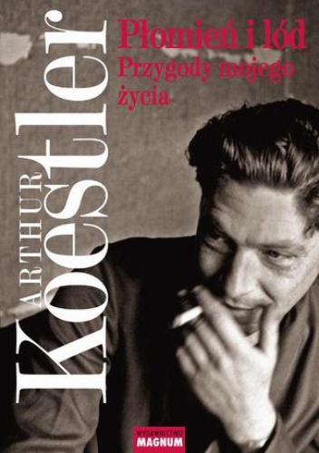 Płomień i lód - Arthur Koestler