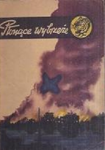 Płonące wybrzeże - Tadeusz Sokół