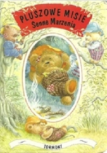 Pluszowe Misie. Senne Marzenia - praca zbiorowa