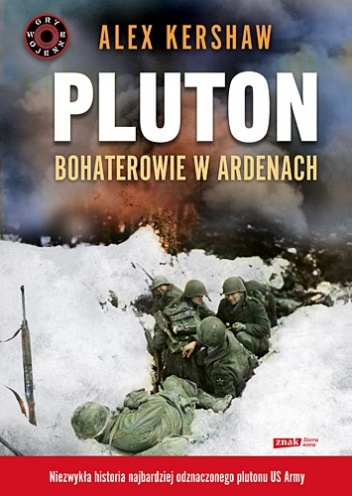 Pluton. Bohaterowie w Ardenach - Alex Kershaw