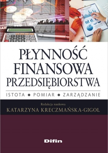 Płynność finansowa przedsiębiorstwa - Katarzyna Kreczmańska-Gigol
