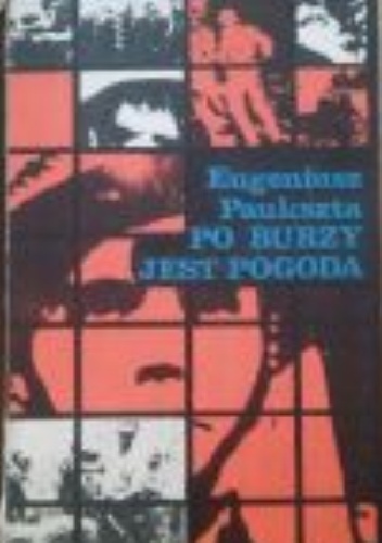 Po burzy jest pogoda - Eugeniusz Paukszta