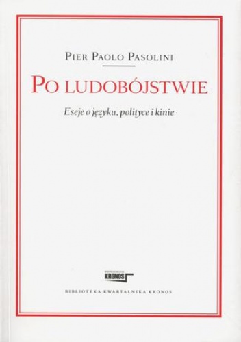 Po ludobójstwie - Paolo Pasolini Pier
