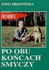 Po obu końcach smyczy - Zofia Mrzewińska