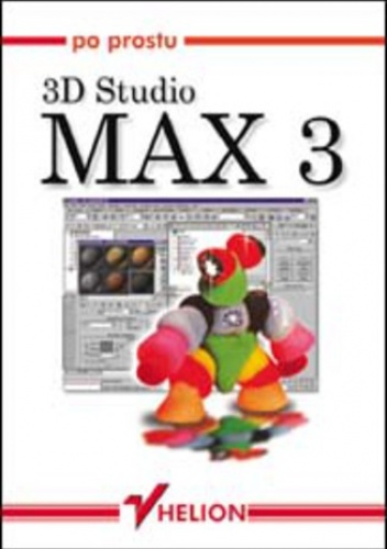 Po prostu 3D Studio Max 3 - Matossian Michele