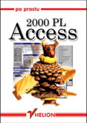 Po prostu Access 2000 PL - Deborah S. Ray, S. Ray Eric