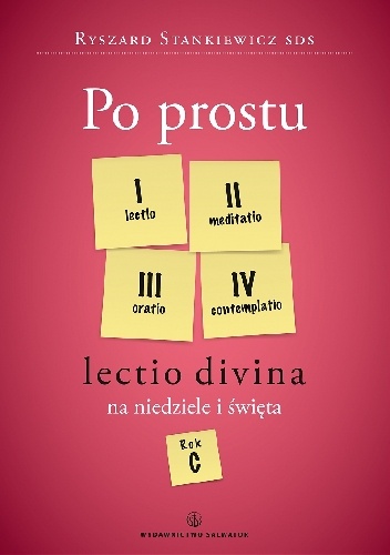 Po prostu Lectio divina na niedziele i święta. Rok C - Ryszard Stankiewicz SDS