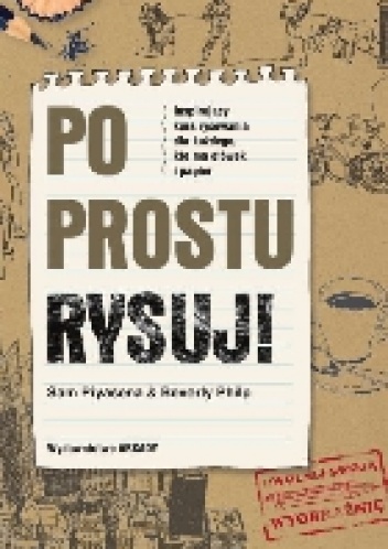 Po prostu rysuj! - Sam Piyasena, Philp Beverly