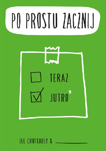 Po prostu zacznij - Lee Crutchley
