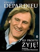 Po prostu żyję! - Gérard Depardieu