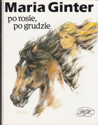 Po rosie, po grudzie - Maria Ginter
