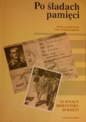 Po śladach pamięci - Ignacy Bierzyński-Burnett