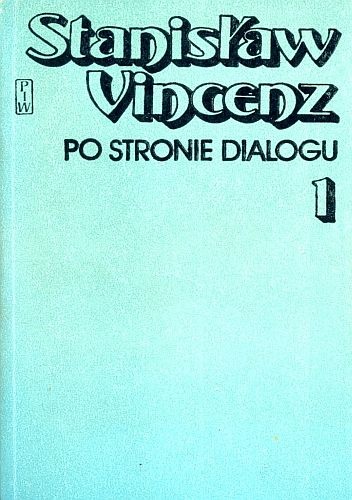Po stronie dialogu. Tom 1-2 - Stanisław Vincenz