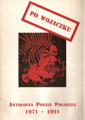Po Wojaczku. Antologia poezji polskiej 1971-1991 - praca zbiorowa, Kamil Ratyniecki