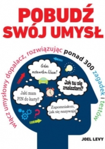 Pobudź swój umysł - Joel Levy
