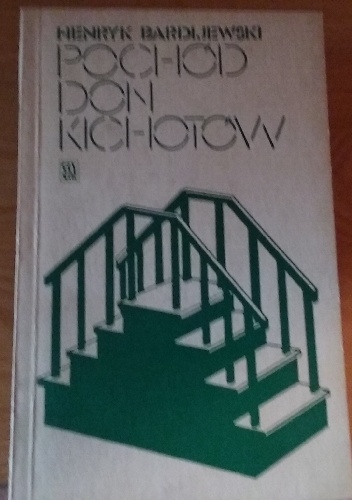 Pochód Don Kichotów - Henryk Bardijewski