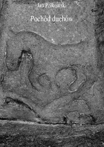 Pochód duchów - Jan Polkowski