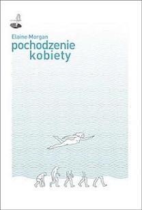 Pochodzenie kobiety - Elaine Morgan