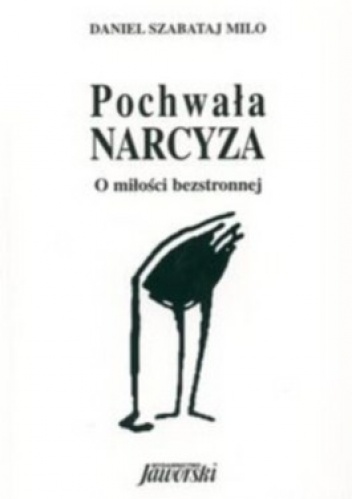Pochwała Narcyza. O miłości bezstronnej - Daniel Szabataj, Milo