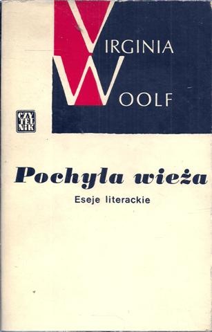 Pochyła wieża. Eseje literackie - Virginia Woolf