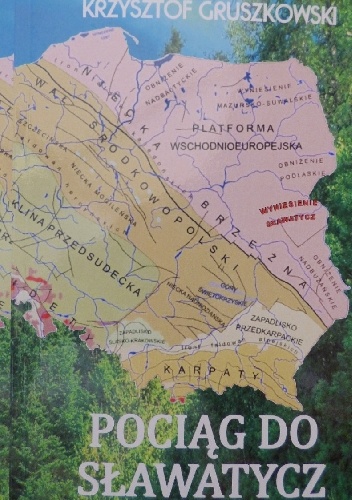 Pociąg do Sławatycz - Krzysztof Gruszkowski