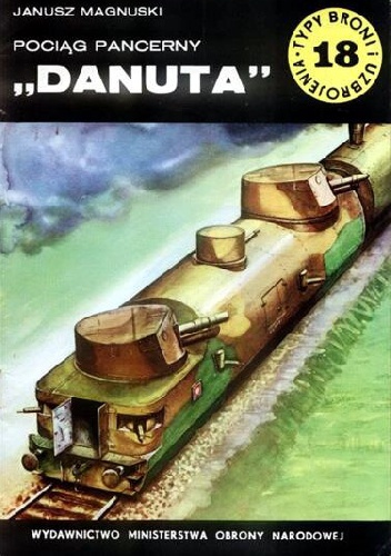 Pociąg pancerny "Danuta" - Janusz Magnuski
