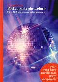 Pocket party phrasebook. Flirt, Drink and be merry in ten languages - praca zbiorowa