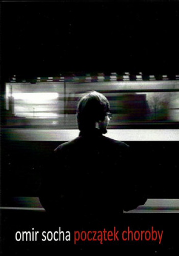 Początek choroby - Omir Socha