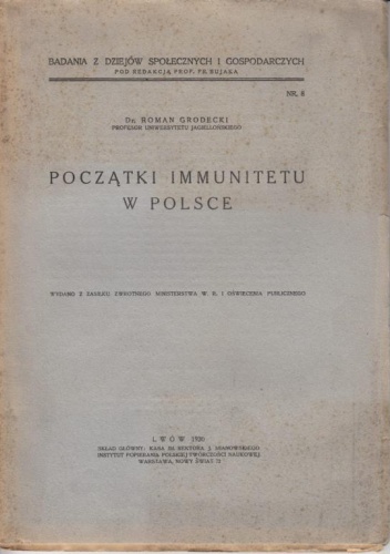 Początki immunitetu w Polsce - Roman Grodecki