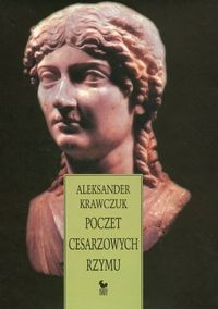 Poczet cesarzowych Rzymu - Aleksander Krawczuk