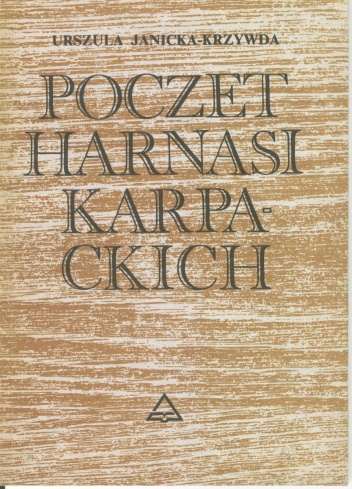Poczet harnasi karpackich - Urszula Janicka-Krzywda