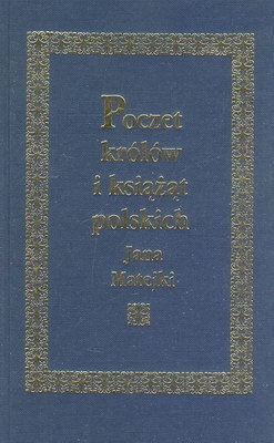 Poczet królów i książąt polskich Jana Matejki