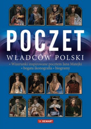 Poczet władców Polski podług Jana Matejki