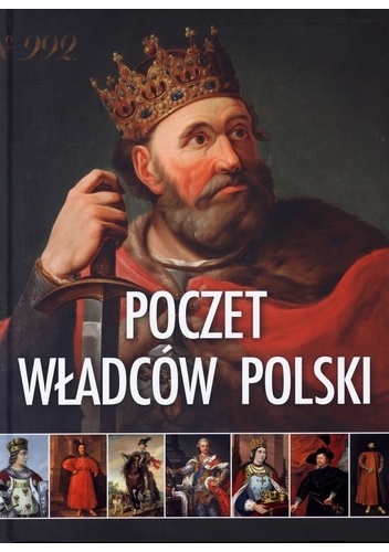 Poczet władców Polski - praca zbiorowa