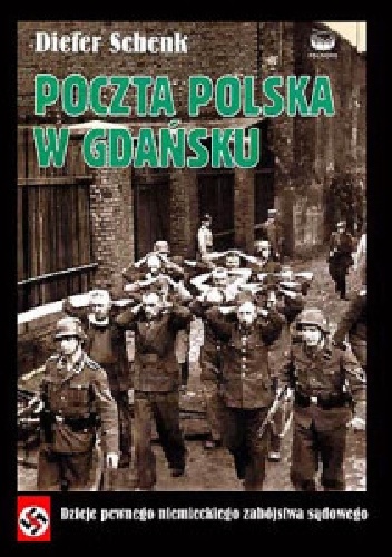 Poczta Polska w Gdańsku - Dieter Schenk