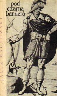 Pod czarną banderą - Jacek Machowski