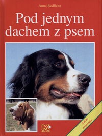 Pod jednym dachem z psem - Anna Redlicka