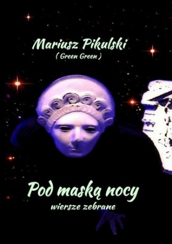 Pod maską nocy - Pikulski Mariusz